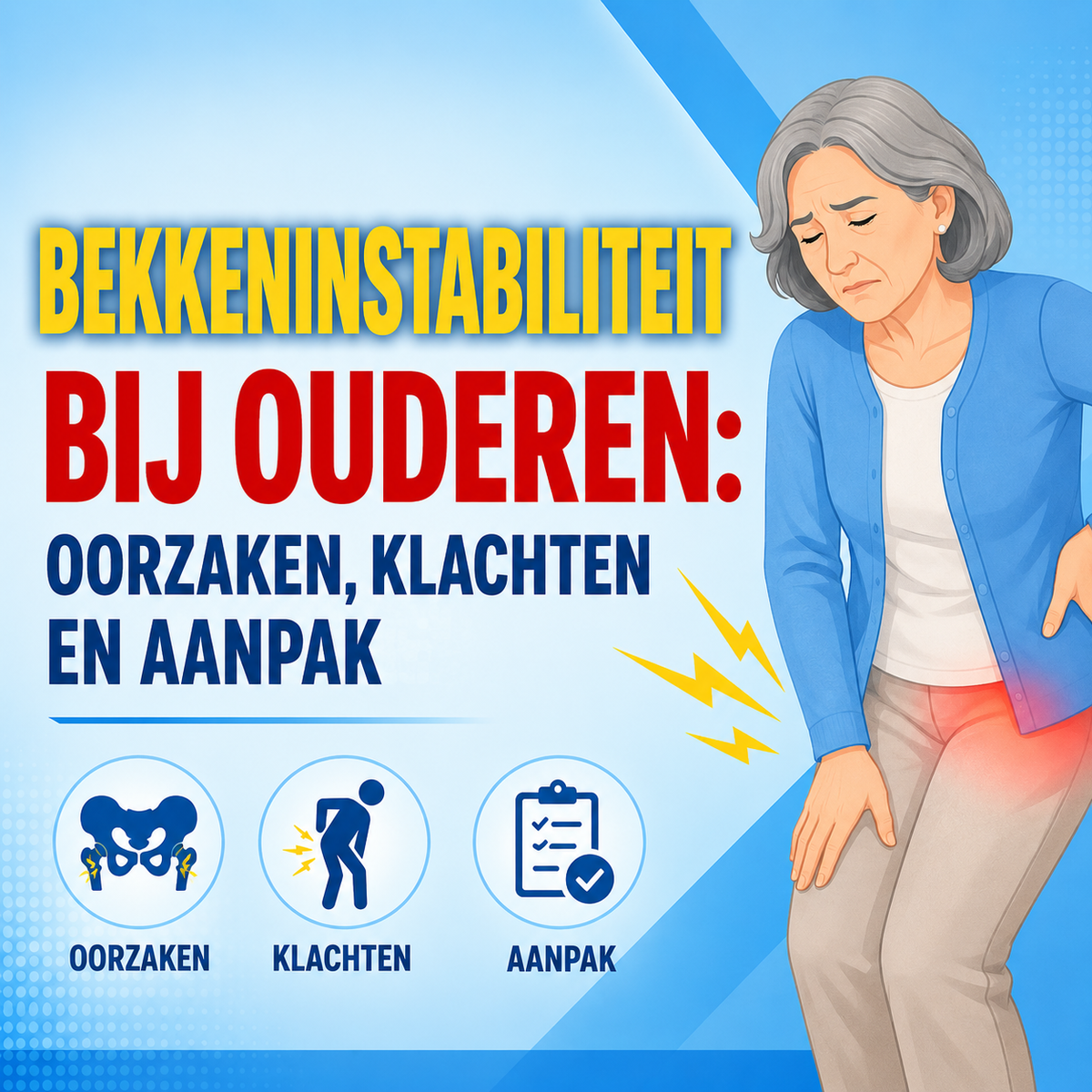 Bekkeninstabiliteit bij ouderen: oorzaken, klachten en aanpak