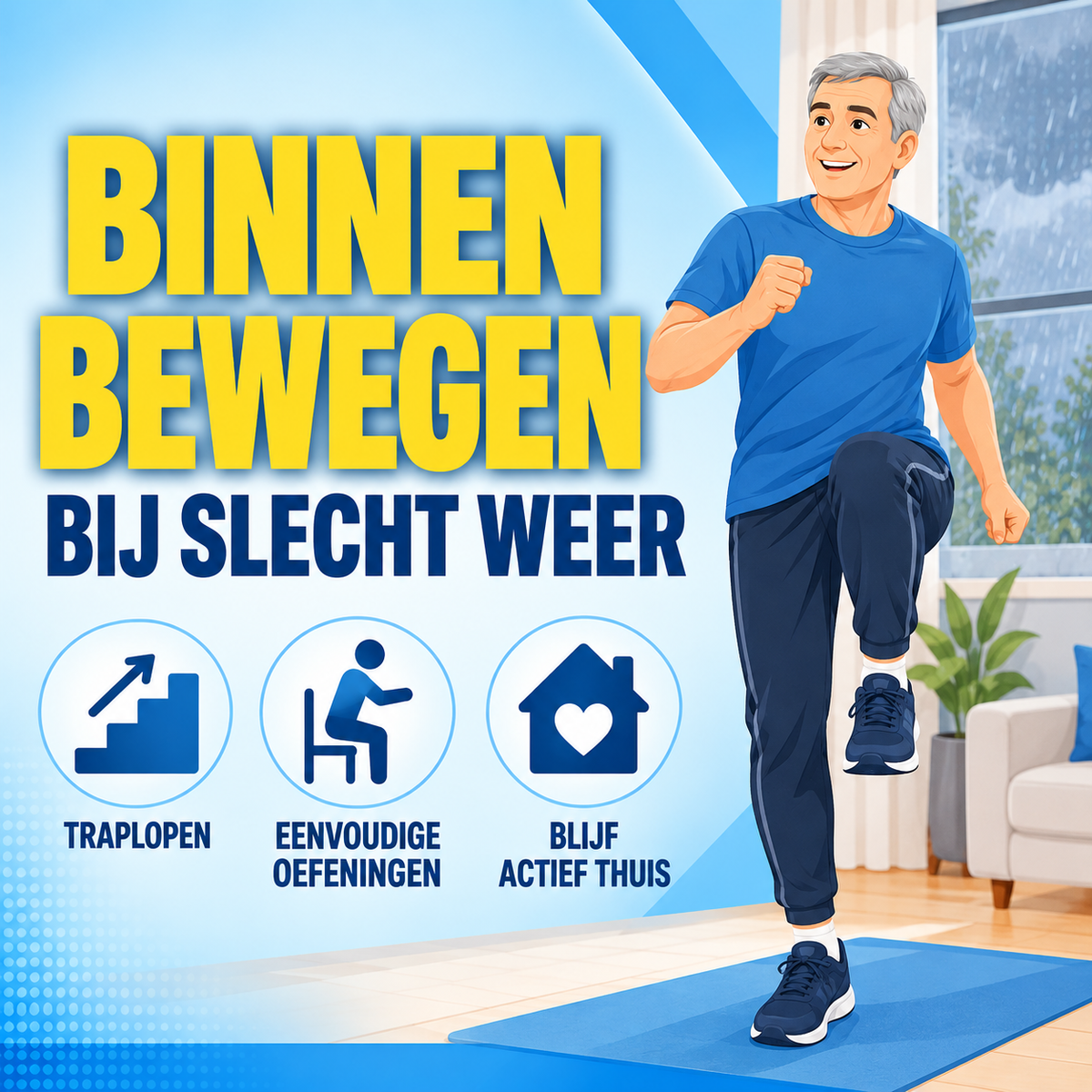 Binnen bewegen bij slecht weer