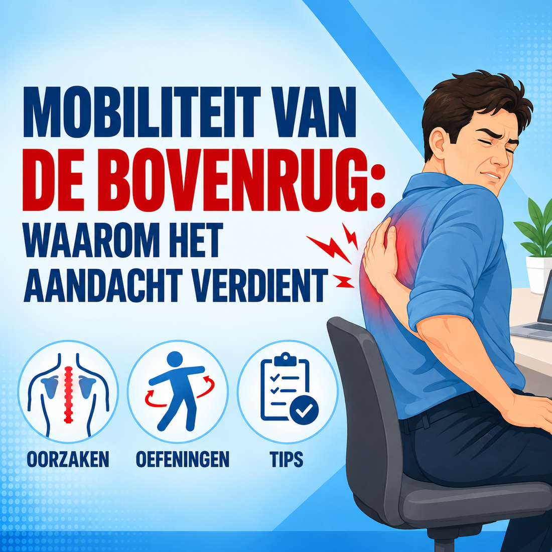 Mobiliteit van de bovenrug: waarom het aandacht verdient