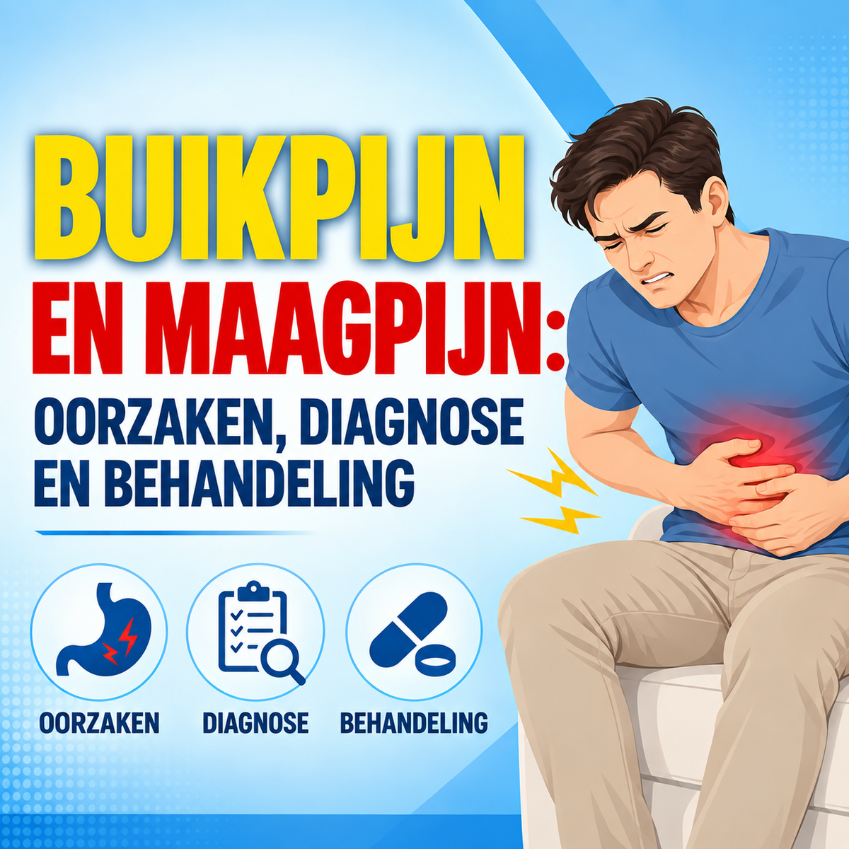 Buikpijn en maagpijn: oorzaken, diagnose en de beste behandeling