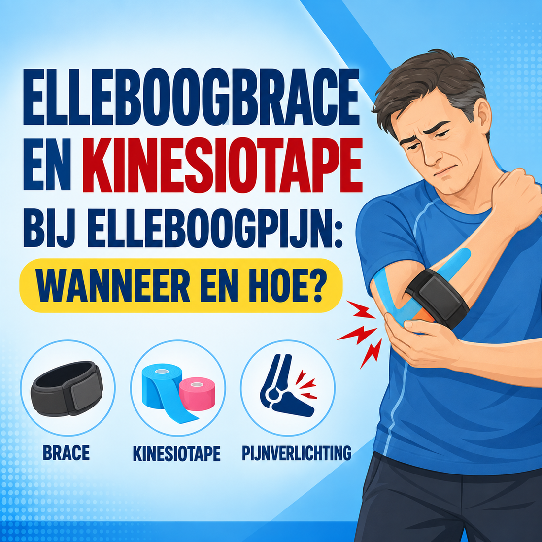 Elleboogbrace en kinesiotape bij elleboogpijn: wanneer en hoe