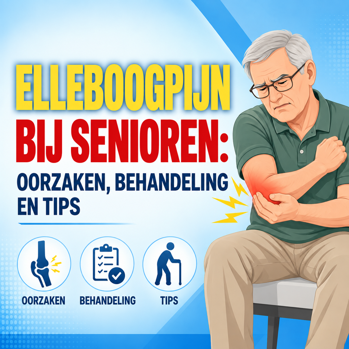 Elleboogpijn bij senioren: oorzaken en behandeling