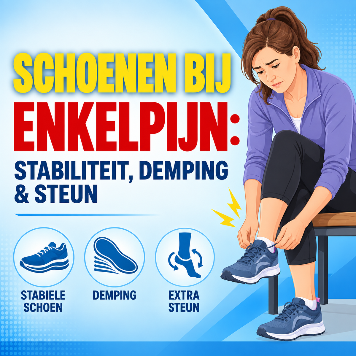 Schoenen bij enkelpijn: stabiliteit, demping en welke eigenschappen tellen
