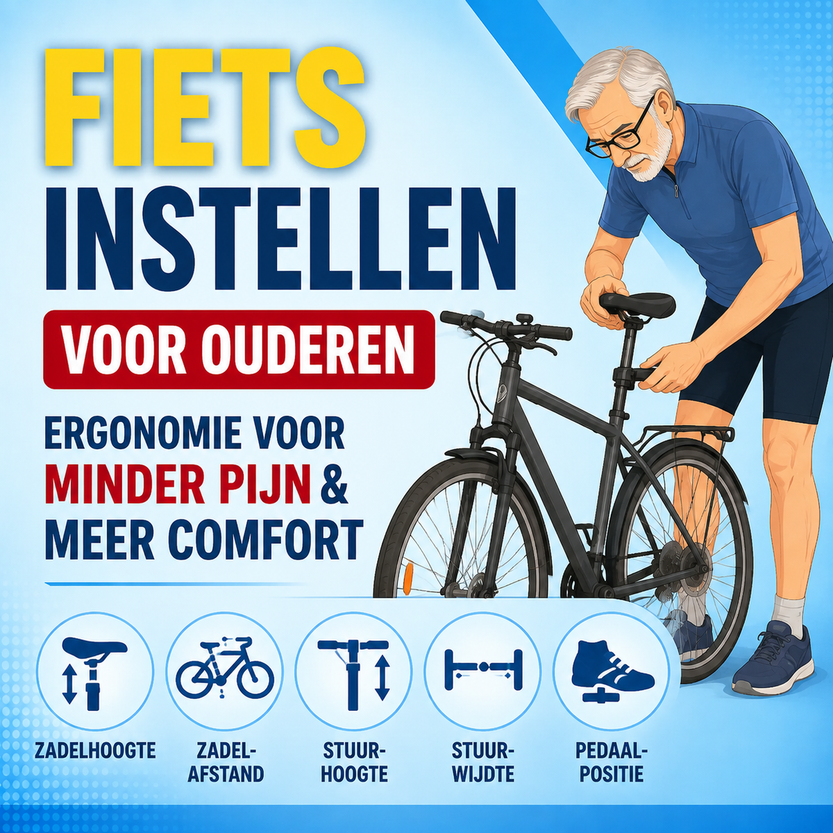 Fiets instellen voor ouderen: ergonomie voor minder pijn en meer comfort
