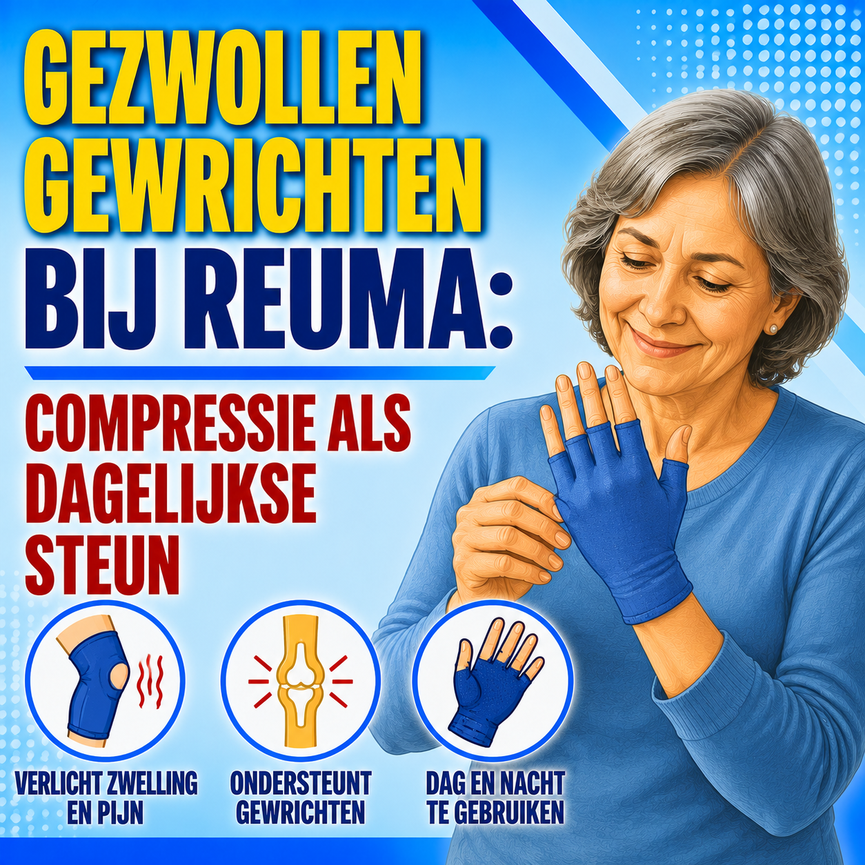 Gezwollen gewrichten bij reuma: compressie als dagelijkse steun