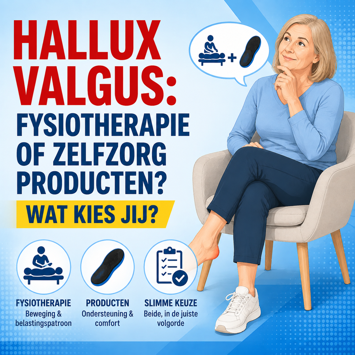 Hallux valgus: fysiotherapie of zelfzorg producten kopen?