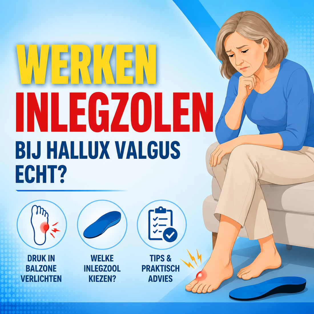 Werken inlegzolen bij hallux valgus echt?