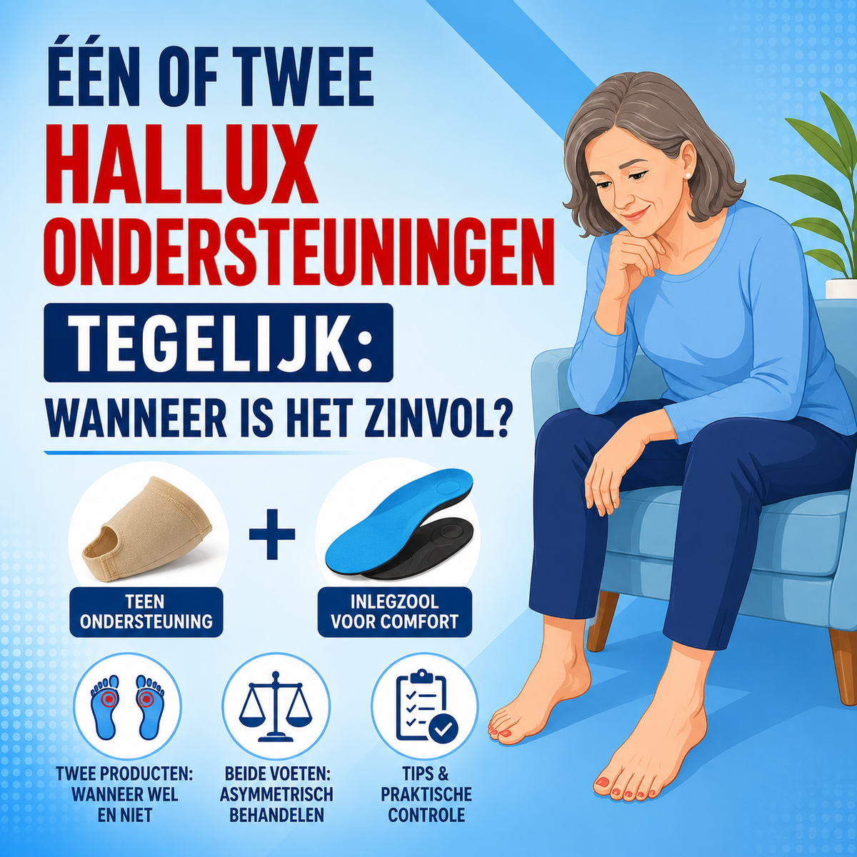 Één of twee hallux ondersteuningen tegelijk: wanneer is het zinvol?