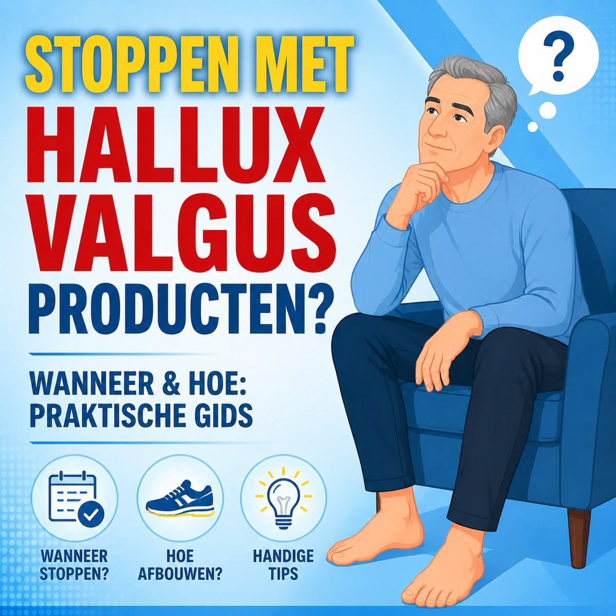 Wanneer kun je stoppen met hallux valgus producten?