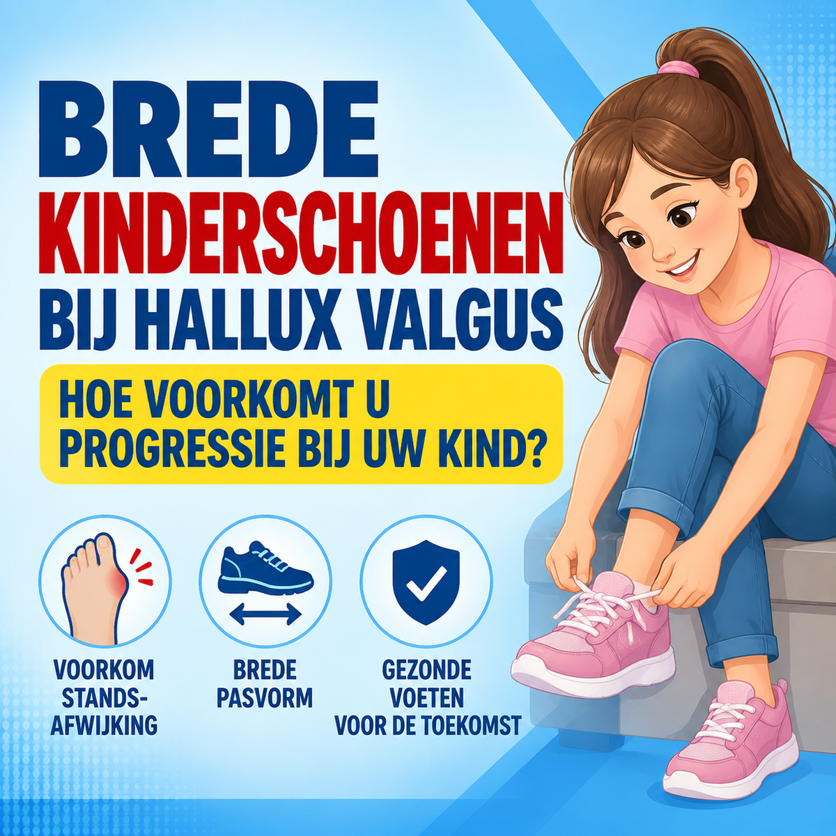 Brede kinderschoenen bij hallux valgus: hoe voorkomt u progressie bij uw kind