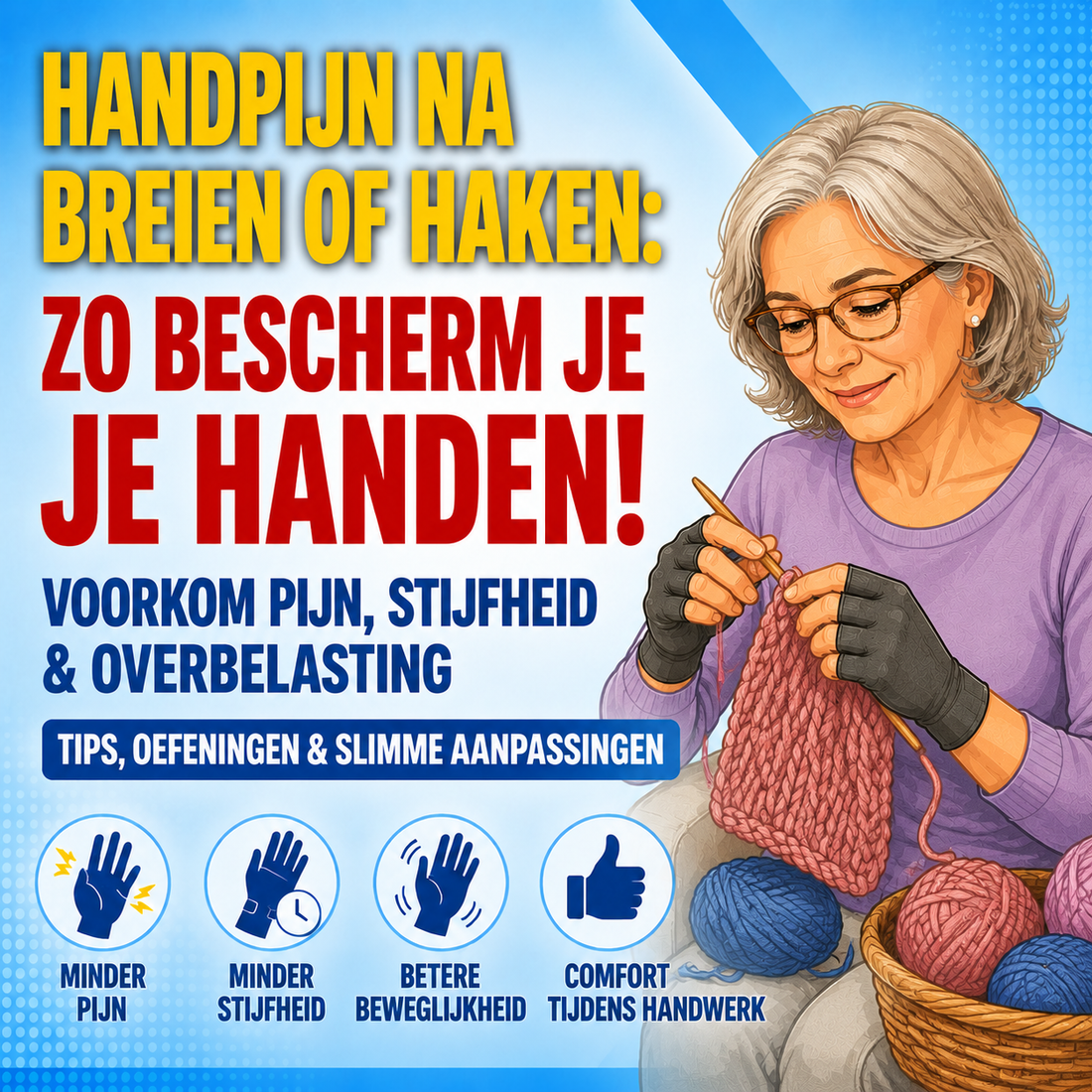 Handpijn na het breien of haken: zo bescherm je je handen