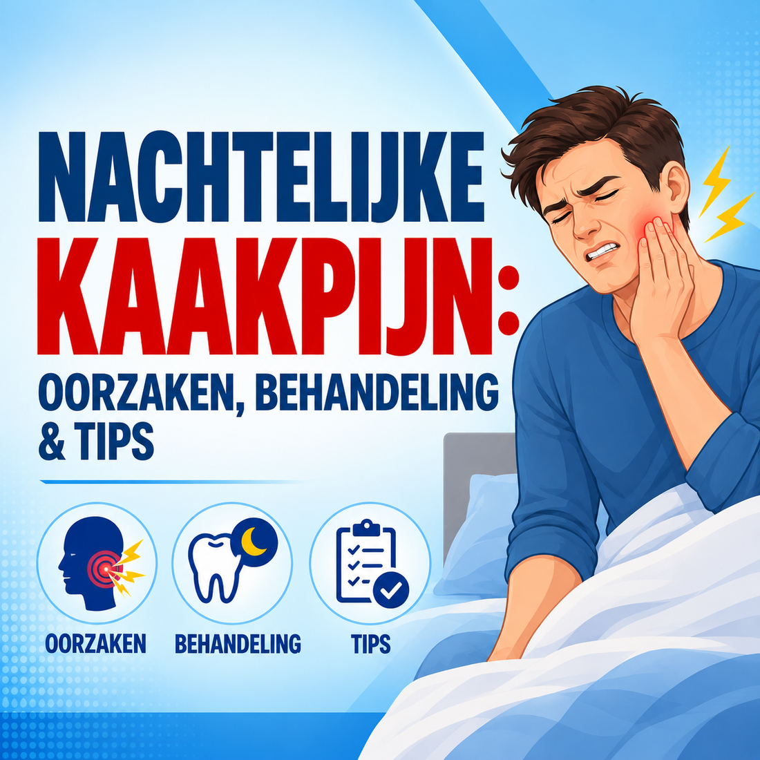 Nachtelijke kaakpijn: oorzaken, herkenning en de beste aanpak bij slaapverstorende kaakklachten