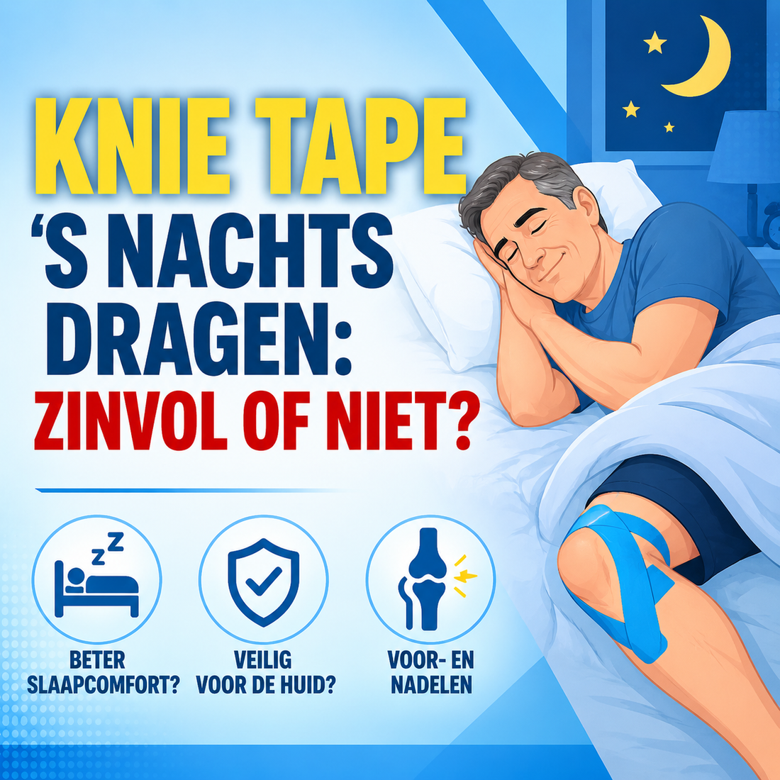 Knie tape 's nachts dragen: zinvol of niet?