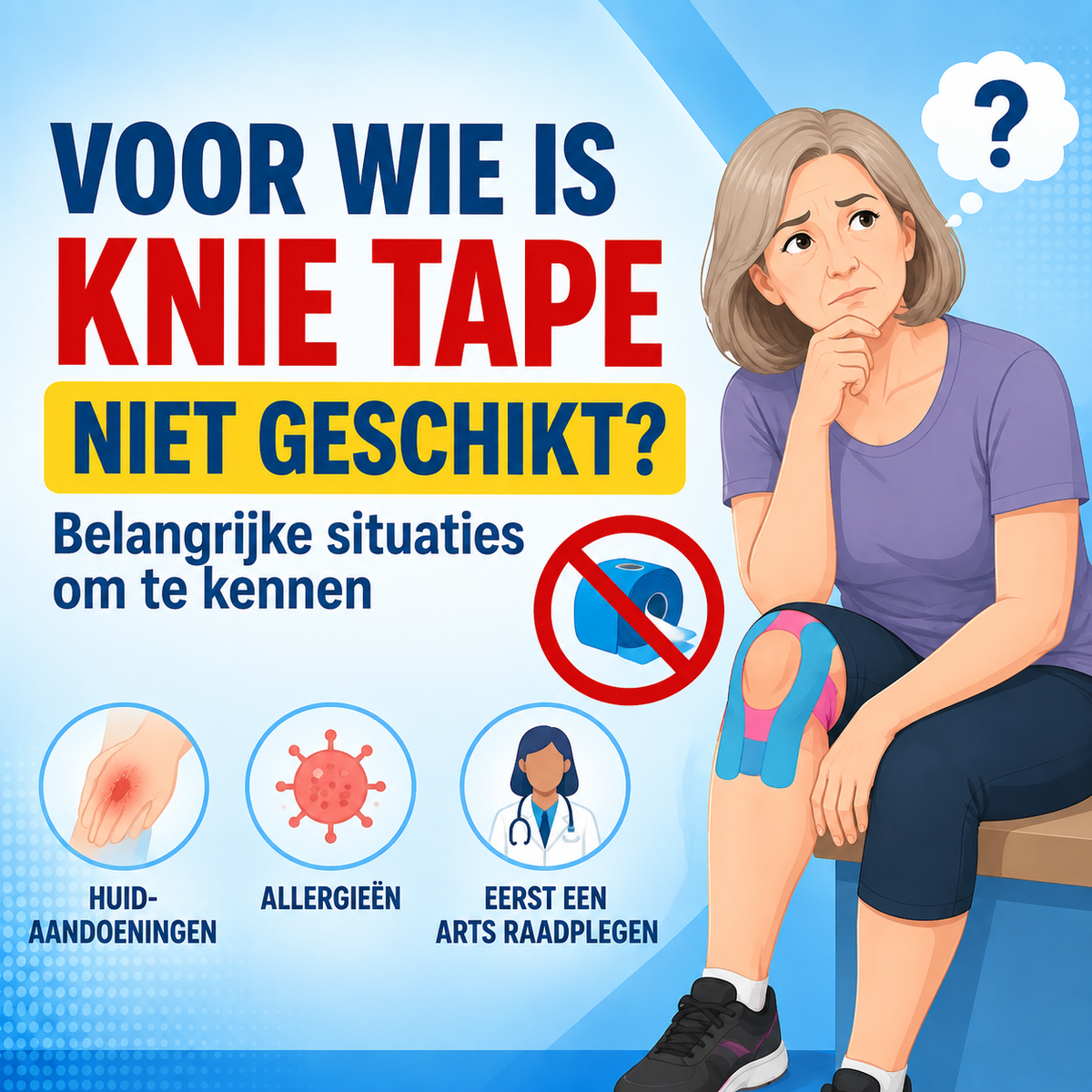 Voor wie is knie tape niet geschikt? Situaties om te kennen