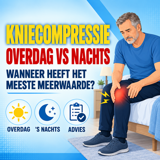 Kniecompressie overdag vs 's nachts: wanneer geeft het de meeste meerwaarde?