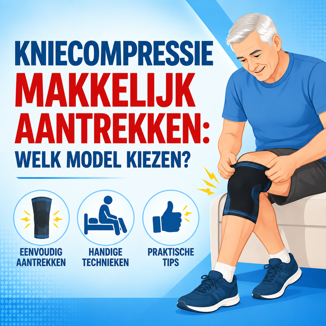 Kniecompressie makkelijk aantrekken: welk model kiezen?