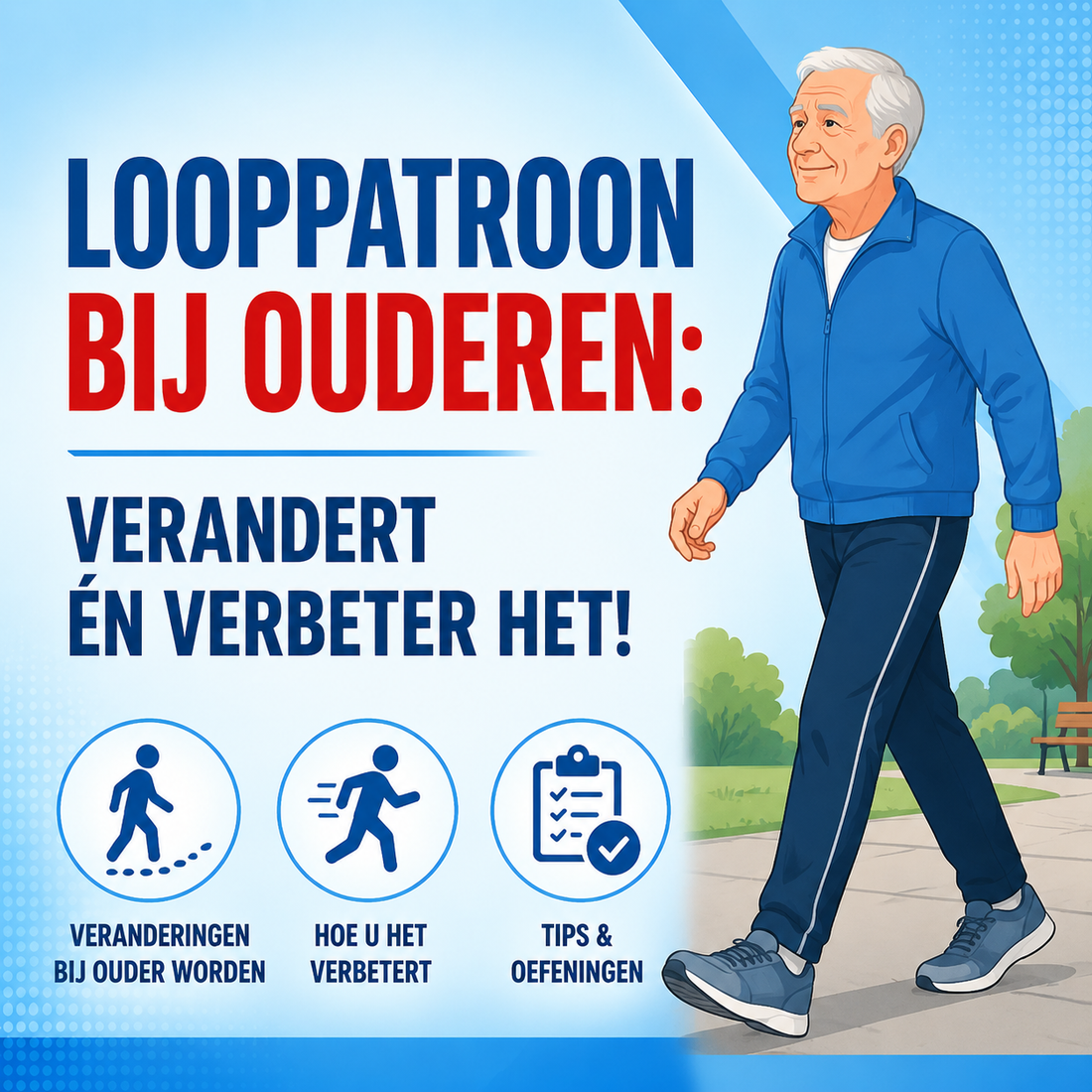 Looppatroon bij ouderen: hoe verandert het en hoe verbetert u het?