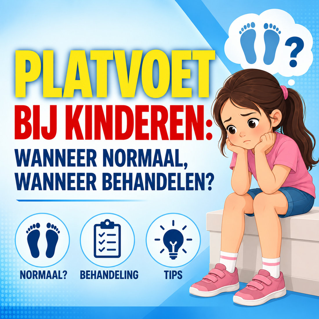 Platvoet bij kinderen: wanneer normaal, wanneer behandelen?