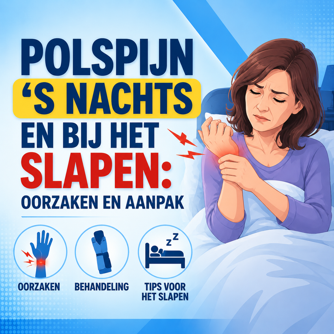 Polspijn 's nachts en bij het slapen: oorzaken en aanpak
