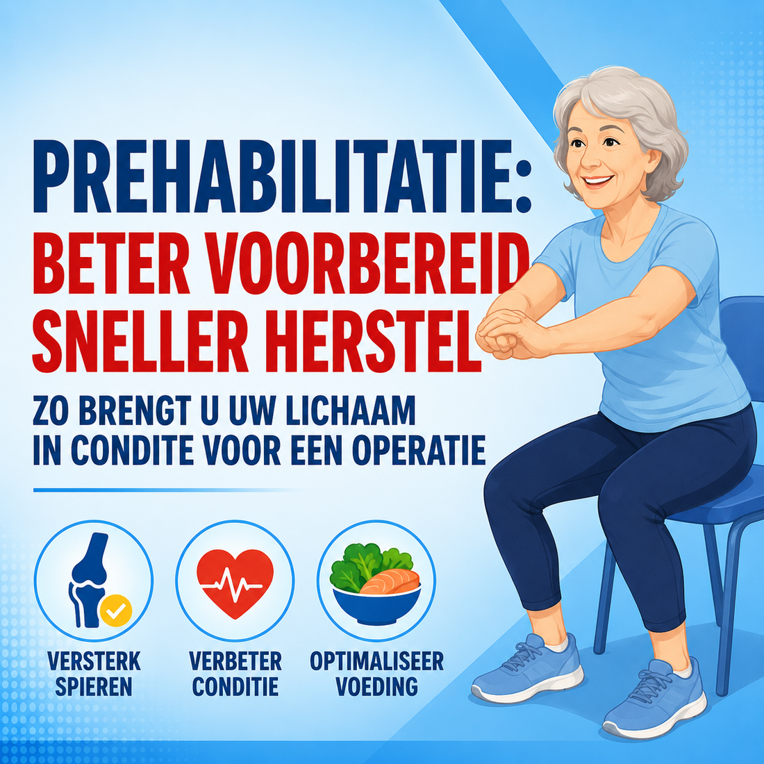 Prehabilitatie: hoe u zich voor een operatie in conditie brengt voor sneller herstel