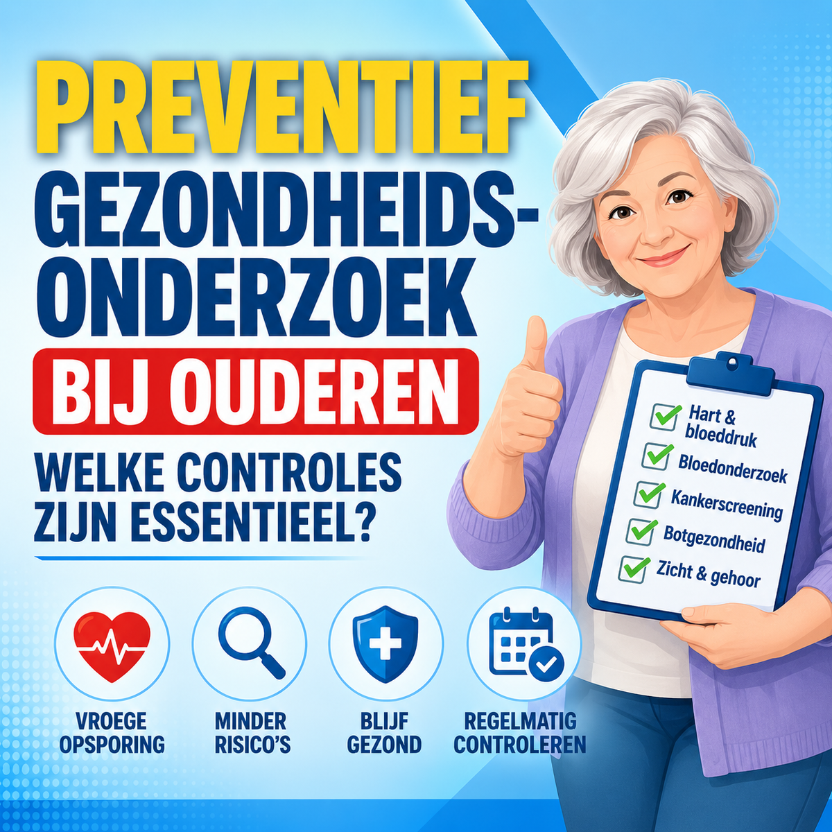 Preventief gezondheidsonderzoek bij ouderen: welke controles zijn essentieel?