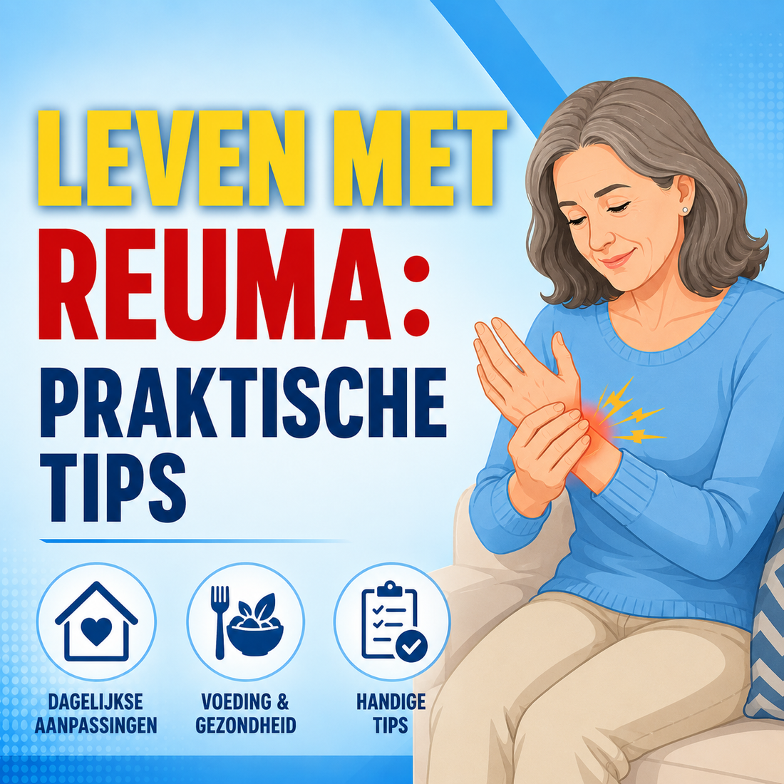 Leven met reuma: praktische tips voor het dagelijks leven