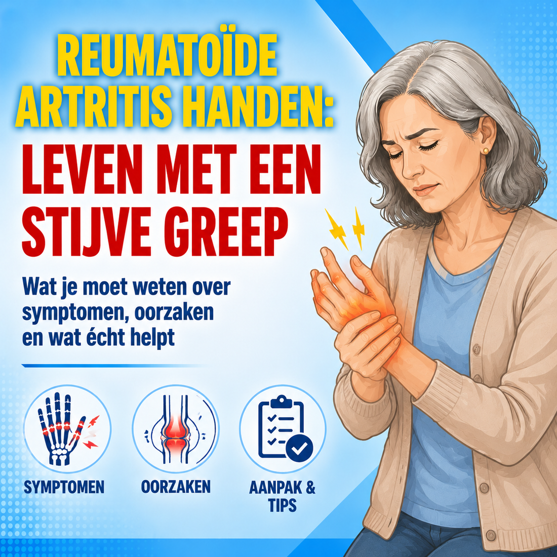 Reumatoïde artritis handen: leven met een stijve greep