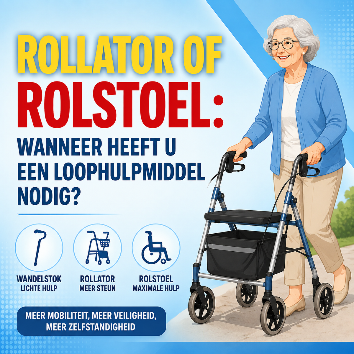 Rollator of rolstoel: wanneer heeft u een loophulpmiddel nodig?