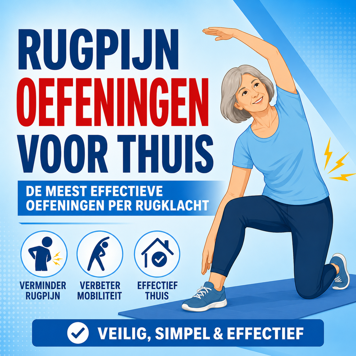 Rugpijn oefeningen voor thuis: de meest effectieve oefeningen per rugklacht
