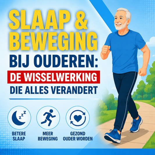 Slaap en beweging bij ouderen: de wisselwerking die alles verandert