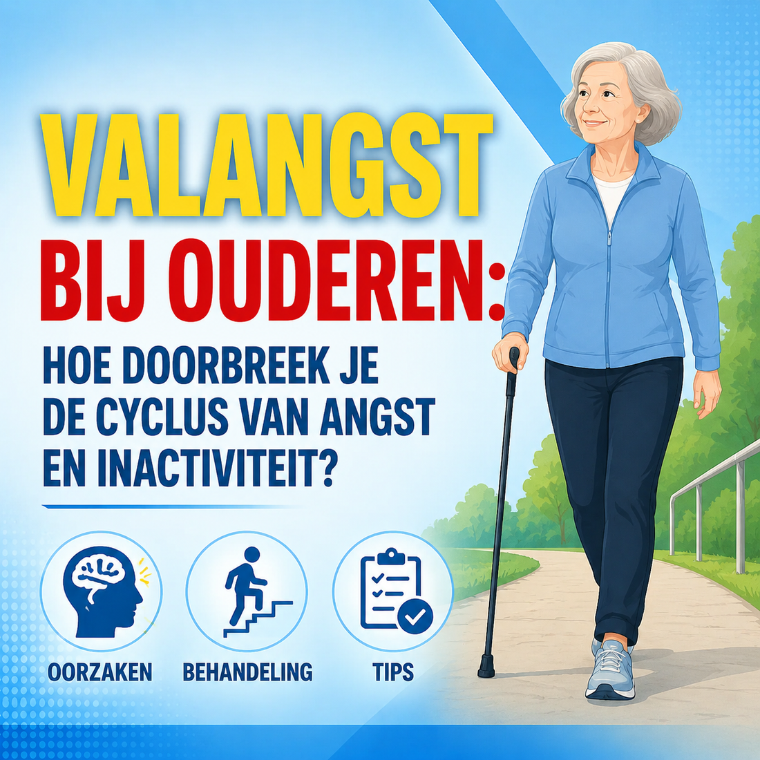 Valangst bij ouderen: hoe doorbreek je de cyclus van angst en inactiviteit?