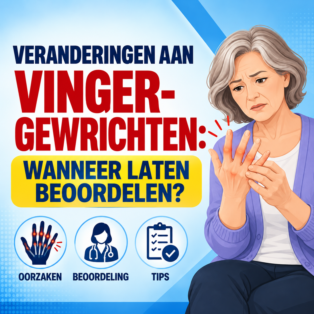 Veranderingen aan vingergewrichten: wanneer laat je het beoordelen?