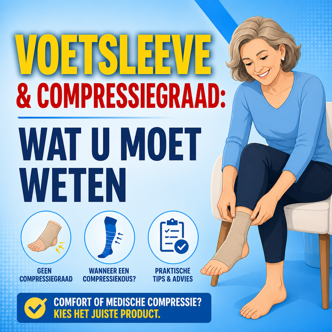 Voetsleeve en compressiegraad: wat u moet weten