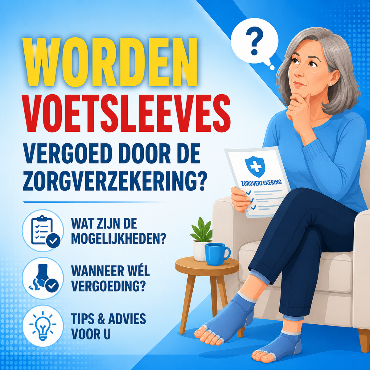 Worden voetsleeves vergoed door de zorgverzekering?