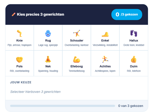 Kies precies de 3 gewrichten die jij nodig hebt.